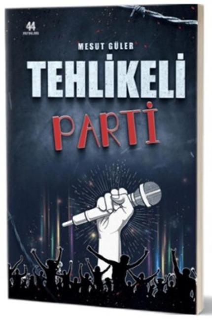 Tehlikeli Parti - Mesut Güler