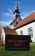 Cover-Bild zum Titel 'Die 15 Tage von Nexø' von 'Carl Harry Kirkeby'