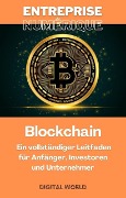 Cover-Bild zum Titel 'Blockchain - Ein vollständiger Leitfaden für Anfänger, Investoren und Unternehmer' von ''