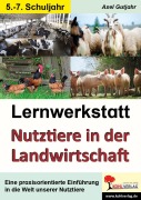 Cover-Bild zum Titel 'Lernwerkstatt Nutztiere in der Landwirtschaft / Sekundarstufe' von 'Axel Gutjahr'