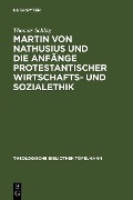 Cover-Bild zum Titel 'Martin von Nathusius und die Anfänge protestantischer Wirtschafts- und Sozialethik' von 'Thomas Schlag'