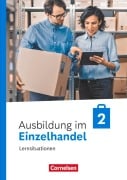 Ausbildung im Einzelhandel 2. Ausbildungsjahr - Ausgabe 2024 - Arbeitsbuch mit Lernsituationen - Christian Fritz, Antje Kost, Klaus Otte, Michael Piek, Roswitha Pütz