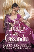 Cover-Bild zum Titel 'The Trouble with Cassandra' von 'Karen Lingefelt'