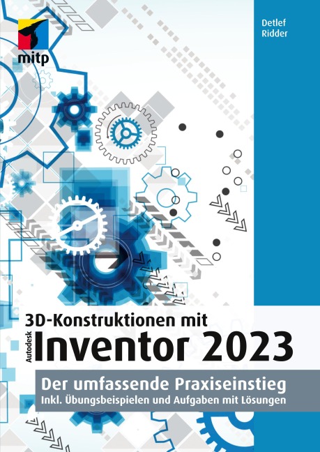 3D-Konstruktionen mit Autodesk Inventor 2023 - Detlef Ridder