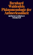 Cover-Bild zum Titel 'Phänomenologie der Aufmerksamkeit' von 'Bernhard Waldenfels'