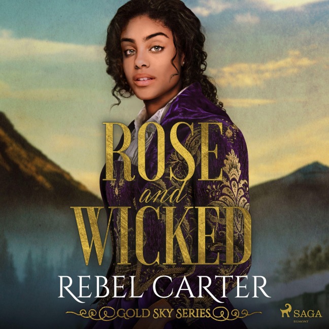 Rose and Wicked - Rebel Carter