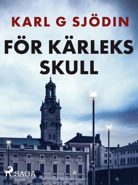 För kärleks skull - Karl G Sjödin