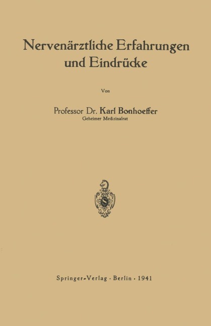 Nervenärztliche Erfahrungen und Eindrücke - Karl Bonhoeffer