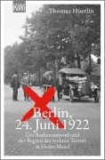 Cover-Bild zum Titel 'Berlin, 24. Juni 1922' von 'Thomas Hüetlin'