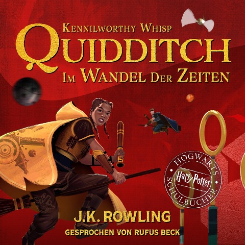 Quidditch im Wandel der Zeiten - J. K. Rowling, Kennilworthy Whisp