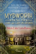 Cover-Bild zum Titel 'Mydworth - Mord im Landhaus' von 'Matthew Costello, Neil Richards'