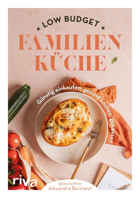 Low Budget Familienküche - Alexandra Burmann