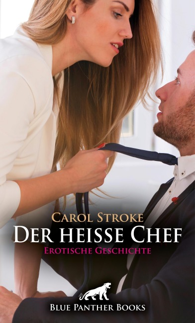 Der heiße Chef | Erotische Geschichte - Carol Stroke
