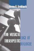 Cover-Bild zum Titel 'The Musical Edge of Therapeutic Dialogue' von 'Steven H. Knoblauch'