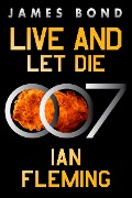 Cover-Bild zum Titel 'Live and Let Die' von 'Ian Fleming'