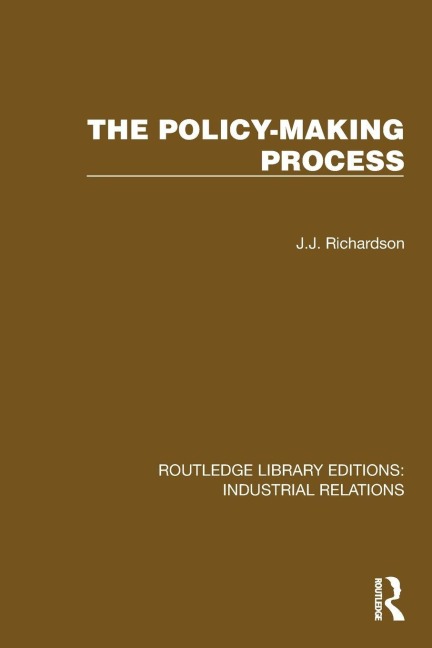 The Policy-making Process - J. J. Richardson