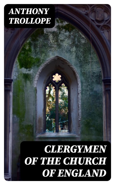 Clergymen of the Church of England - Anthony Trollope
