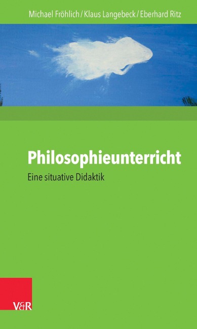 Philosophieunterricht - Klaus Langebeck, Eberhard Ritz, Michael Fröhlich