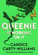 Cover-Bild zum Titel 'Queenie is Working on It' von 'Candice Carty-Williams'