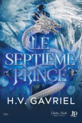 Cover-Bild zum Titel 'Le septième prince' von 'H V Gavriel'