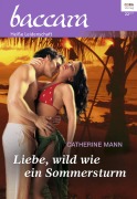 Cover-Bild zum Titel 'Liebe, wild wie ein Sommersturm' von 'Catherine Mann'
