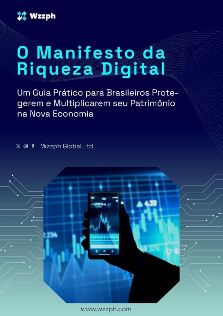 O Manifesto da Riqueza Digital - Wzzph Global Ltda