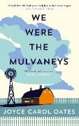 Cover-Bild zum Titel 'We Were the Mulvaneys' von 'Joyce Carol Oates'