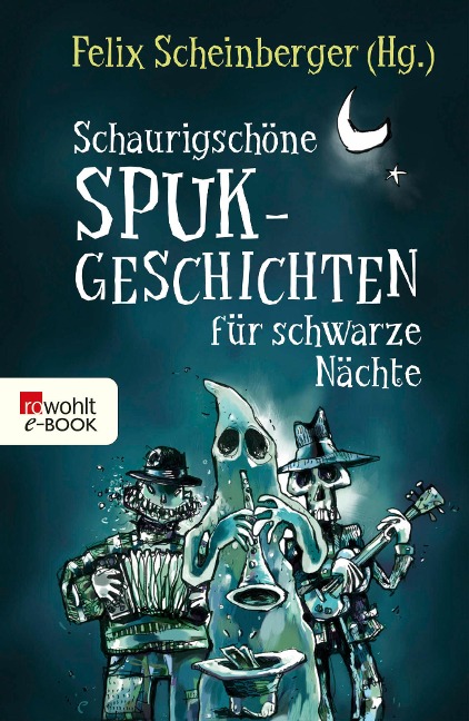 Schaurigschöne Spukgeschichten für schwarze Nächte - Felix Scheinberger