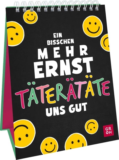 Ein bisschen mehr Ernst täterätäte uns gut - 