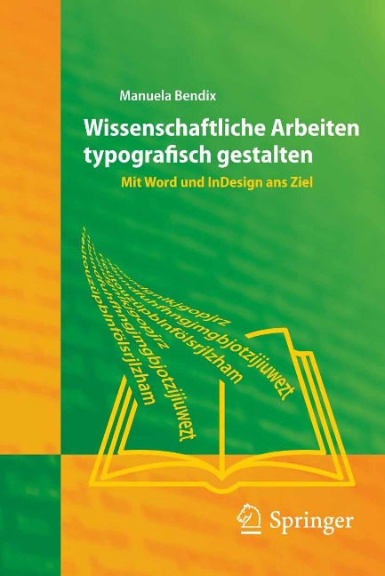 Wissenschaftliche Arbeiten typografisch gestalten - Manuela Bendix