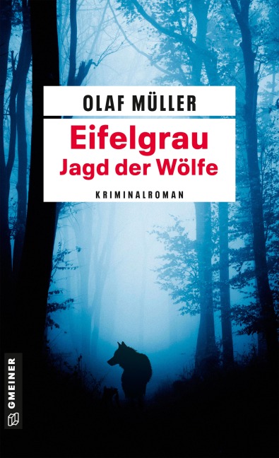 Eifelgrau - Jagd der Wölfe - Olaf Müller