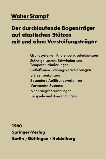 Der durchlaufende Bogenträger auf elastischen Stützen mit und ohne Versteifungsträger - Walter Stampf