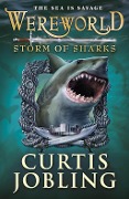Cover-Bild zum Titel 'Wereworld: Storm of Sharks (Book 5)' von 'Curtis Jobling'