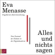 Cover-Bild zum Titel 'Alles und nichts sagen' von 'Eva Menasse'