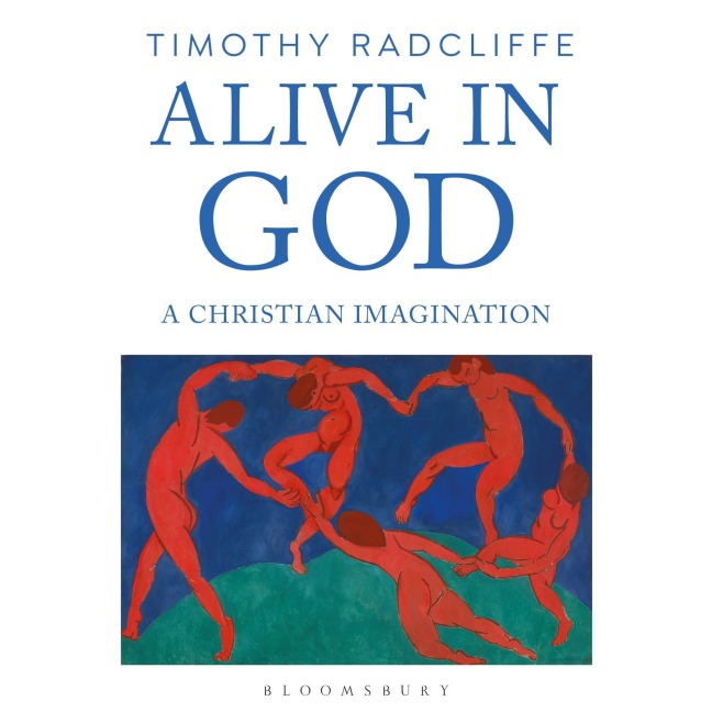 Alive in God - Timothy Radcliffe