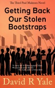 Cover-Bild zum Titel 'Getting Back Our Stolen Bootstraps (Shingle Creek Sagas, #4)' von 'David R. Yale'