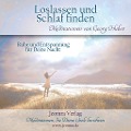 Loslassen und Schlaf finden - Meditations-CD - Georg Huber