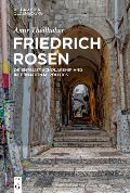 Cover-Bild zum Titel 'Friedrich Rosen' von 'Amir Theilhaber'
