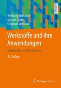 Cover-Bild zum Titel 'Werkstoffe und ihre Anwendungen' von 'Wolfgang Weißbach, Michael Dahms, Christoph Jaroschek'