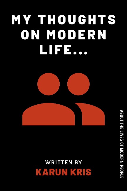 My Thoughts On Modern Life - Karun Kris