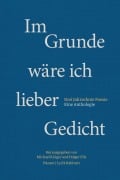 Im Grunde wäre ich lieber Gedicht - 