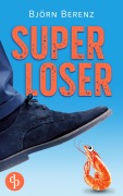 Cover-Bild zum Titel 'Superloser' von 'Björn Berenz'