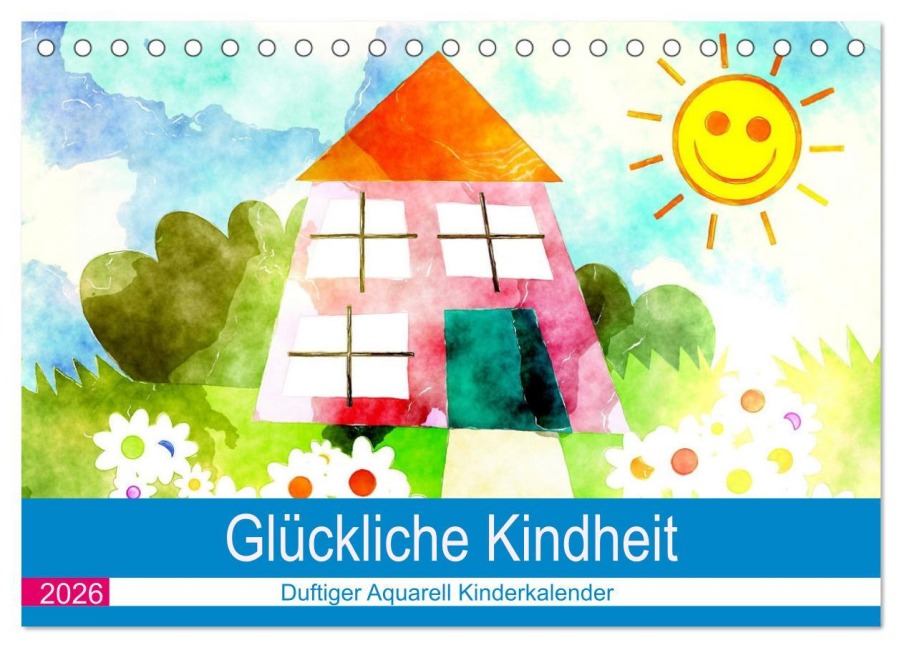 Glückliche Kindheit. Duftiger Aquarell Kinderkalender (Tischkalender 2026 DIN A5 quer), CALVENDO Monatskalender - Rose Hurley