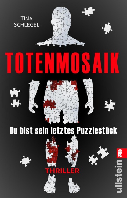 Totenmosaik. Du bist sein letztes Puzzlestück - Tina Schlegel