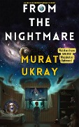 From the Nightmare - Murat Ukray