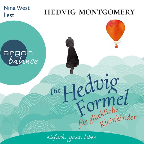 Die Hedvig-Formel für glückliche Kleinkinder - Hedvig Montgomery