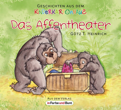 Das Affentheater - Götz T. Heinrich