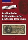 Cover-Bild zum Titel 'Ausländische Geldscheine unter deutscher Besatzung im Ersten und Zweiten Weltkrieg' von 'Wolfgang Schamberg, Hans L. Grabowski, Henning Huschka'
