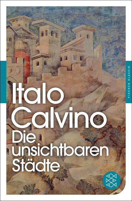 Die unsichtbaren Städte - Italo Calvino