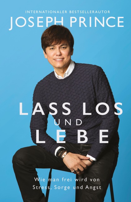Lass los und lebe - Joseph Prince